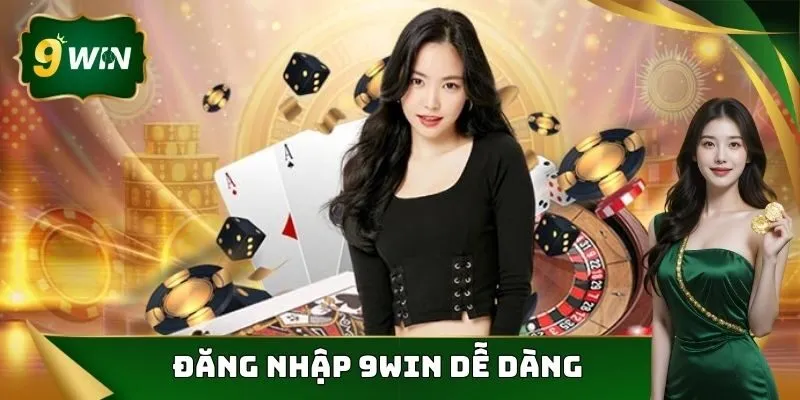 Đăng Nhập 9Win - Hướng Dẫn Truy Cập Nhanh Chóng Và Dễ Dàng 1 Hướng dẫn đăng nhập 9Win dễ dàng và nhanh chóng