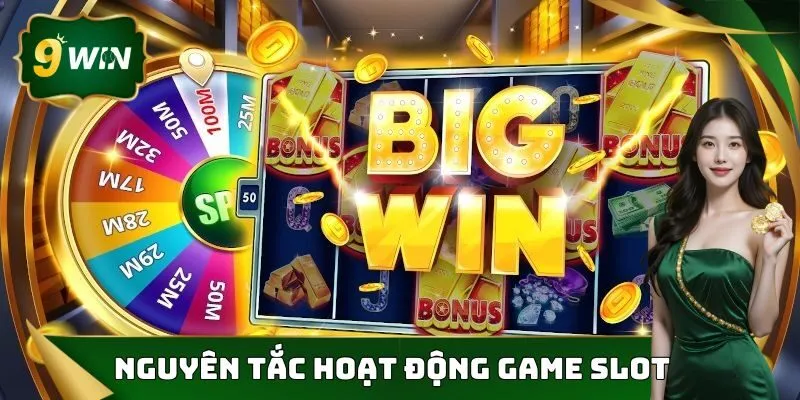 Mẹo Chơi Slot Online Hiệu Quả Nhất Từ Các Cao Thủ Tại 9win 2 Tìm hiểu nguyên tắc hoạt động của các trò chơi nổ hũ tại nhà cái