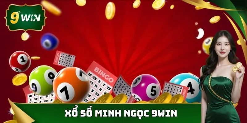 Xổ Số Minh Ngọc 9win - Loại Hình Giải Trí Được Yêu Thích Nhất 3 xổ số Minh Ngọc 9win